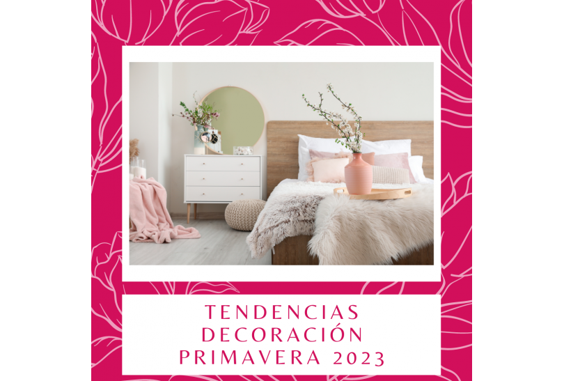 5 Tendencias de decoración para primavera 2023 para dar personalidad y frescura a tu hogar